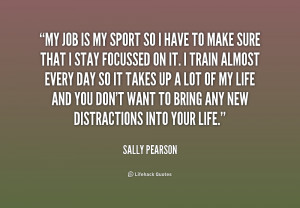 quote Sally Pearson my job is my sport so i 205358 1 png