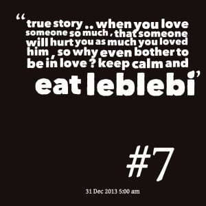 Quotes Picture: true story when you love someone so much , that ...