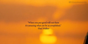 The montage ends with a quote from Walker about putting good will out ...