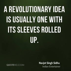 navjot-singh-sidhu-navjot-singh-sidhu-a-revolutionary-idea-is-usually ...