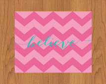 Believe Inspirational Quote Teal Pi nk Chevron Nursery Girls Room Wall ...