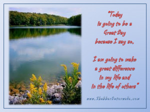 Today Is Going To Be A Great Day, Because I Say So.