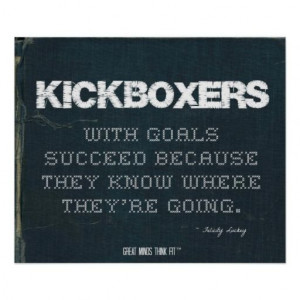 ... Goals Succeed in Denim > Motivational poster with #kickboxing quote