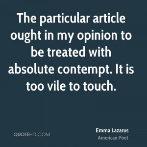 The particular article ought in my opinion to be treated with absolute ...