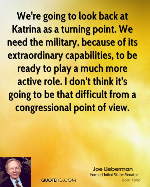 We're going to look back at Katrina as a turning point. We need the ...