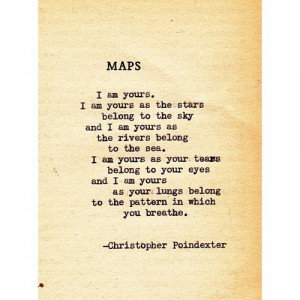 maps #quotes #poem #poetry #christopher poindexter