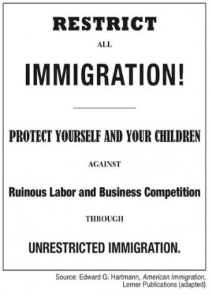 ... Americans in the late 1800s were in favor of restricting immigration