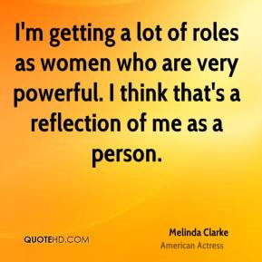 Melinda Clarke - I'm getting a lot of roles as women who are very ...