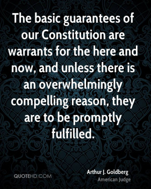 The basic guarantees of our Constitution are warrants for the here and ...