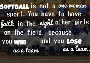 great softball quotes softball is not a one woman