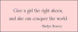 ... -Monroe-Quote-Give-a-Girl-The-Right-Shoes...-Vinyl-Wall-Decal.htm