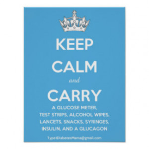 Keep Calm and Carry...(List of Diabetes Supplies!) Print