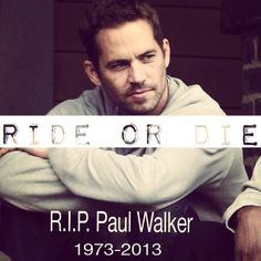 Ride or Die - Paul Walker - mobile9 #RIPpaulwalker