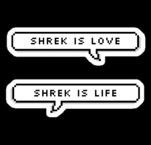 Shrek Is Love, Shrek Is Life by kellyponies