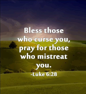 Bless Those Who Curse You