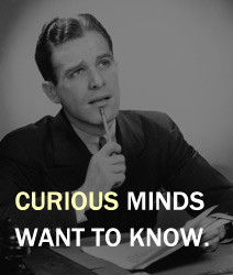 Curious People Curiosity creates stories that