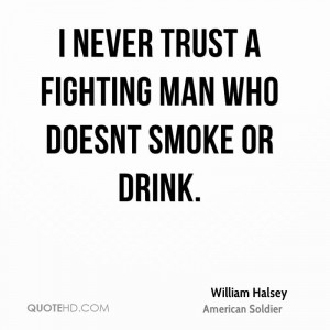 William Halsey Trust Quotes