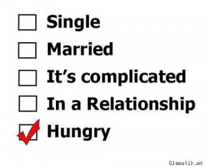 Funny Quotes About Being In A Relationship Hungry - funny quotes