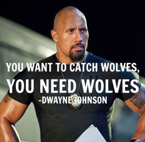 Dwayne Johnson Quote - Fast 6