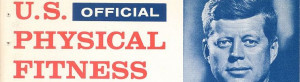 The Federal Government Takes on Physical Fitness
