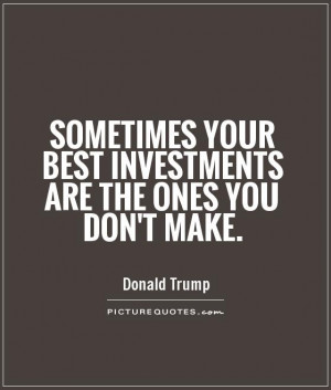Money Quotes Investment Quotes Saving Money Quotes Donald Trump Quotes
