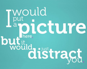 distraction quote