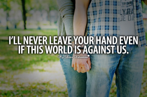 Commitment Quotes - I'll never leave your hand