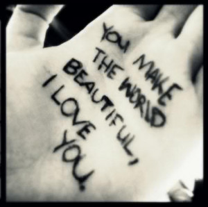 love-you--you-are--beautiful-words--kelly--quotes--art-photography ...