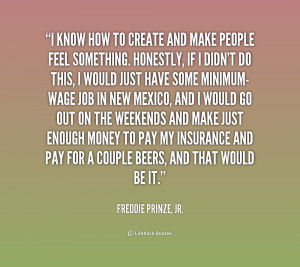 quote Freddie Prinze Jr i know how to create and make 209096 png