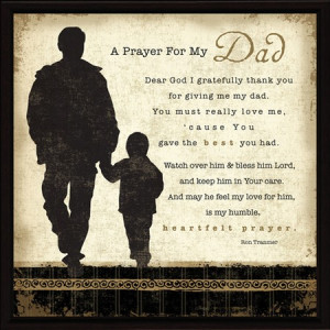prayer for my dad wall plaque this plaque has a picture of a father ...