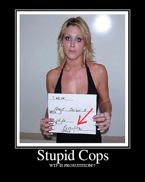 Stupid Cops