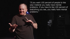 ... Louis CK motivational inspirational love life quotes sayings poems