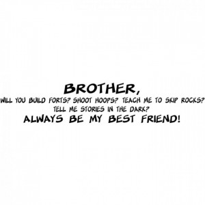 Brother My Best Friend Wall Stickers Quote Wall Art