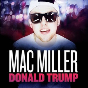 mac miller donald trump artist mac miller producer sap album best day ...