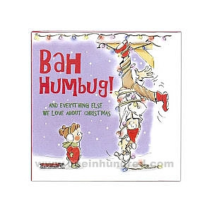 Bah Humbug! Finally, a book for the Scrooge in all of us!