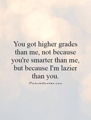 Smarter than You Quote