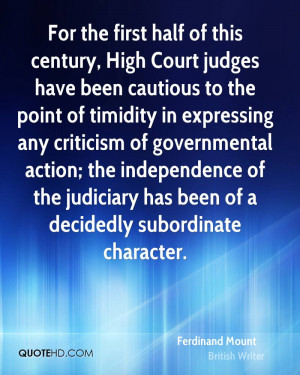 ... of the judiciary has been of a decidedly subordinate character