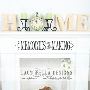 Family Room Quote- Memories in the Making