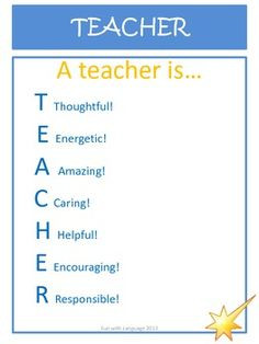 Acrostic Poem Examples for T.E.A.C.H.E.R! More