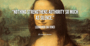 quote-Leonardo-da-Vinci-nothing-strengthens-authority-so-much-as ...