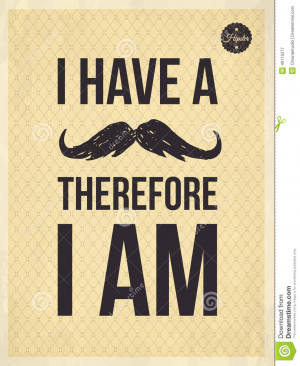 hipster-quotes-i-have-moustrache-moustache-therefore-quote-face-look ...