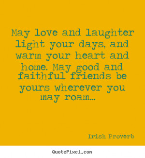 Irish Quotes About Life More friendship quotes
