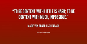 quote-Marie-von-Ebner-Eschenbach-to-be-content-with-little-is-hard ...
