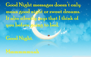 ... Doesn’t Only Mean Good Night or Sweet Dreams ~ Good Night Quote