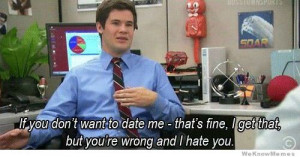 ... fine, I get that, but you’re wrong and I hate you. Workaholics