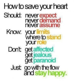 rules to live by in a relationship. I wear my heart on my sleeve.