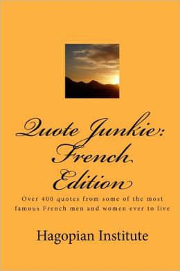 ... Quotes from Some of the Most Famous French Men and Women Ever to Live