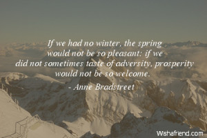 winter-If we had no winter, the spring would not be so pleasant: if we ...