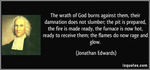 quote-the-wrath-of-god-burns-against-them-their-damnation-does-not ...