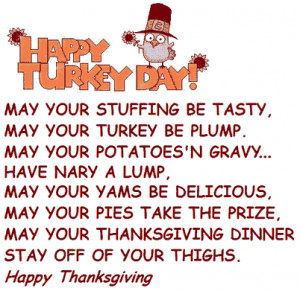 ... Thanksgiving dinnerStay off of your thighs Happy Thanksgiving! Click
